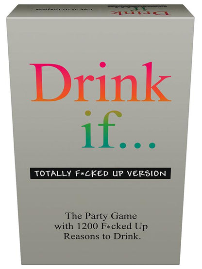 Drink If - Totally F-cked Up Version Kheper Games
